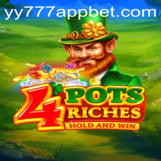 Exploring the Dynamic World of 4potsriches on YY777 Bet App