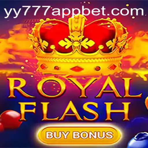 Exploring the Excitement of RoyalFlashBuyBonus on YY777 Bet App
